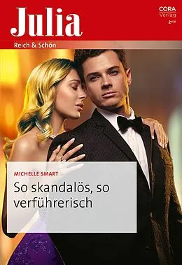 E-Book (epub) So skandalös, so verführerisch von Michelle Smart