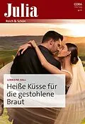 E-Book (epub) Heiße Küsse für die gestohlene Braut von Lorraine Hall