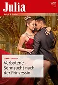 E-Book (epub) Verbotene Sehnsucht nach der Prinzessin von Clare Connelly