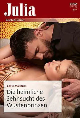 E-Book (epub) Die heimliche Sehnsucht des Wüstenprinzen von Carol Marinelli