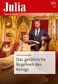 E-Book (epub) Das gefährliche Begehren des Königs von Jackie Ashenden