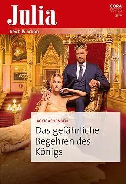 E-Book (epub) Das gefährliche Begehren des Königs von Jackie Ashenden