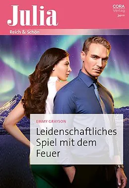 E-Book (epub) Leidenschaftliches Spiel mit dem Feuer von Emmy Grayson, Emmy Grayson