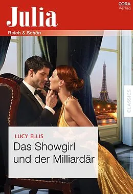 E-Book (epub) Das Showgirl und der Milliardär von Lucy Ellis