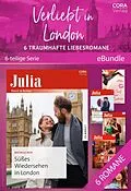 E-Book (epub) Verliebt in London - 6 traumhafte Liebesromane von Michelle Reid, Teresa Southwick, Sharon Kendrick