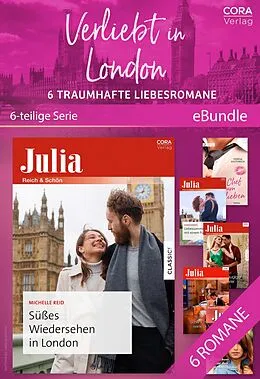 E-Book (epub) Verliebt in London - 6 traumhafte Liebesromane von Michelle Reid, Teresa Southwick, Sharon Kendrick