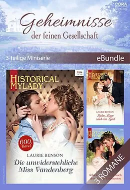 E-Book (epub) Geheimnisse der feinen Gesellschaft - 3-teilige Miniserie von Laurie Benson