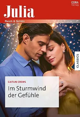 E-Book (epub) Im Sturmwind der Gefühle von Caitlin Crews