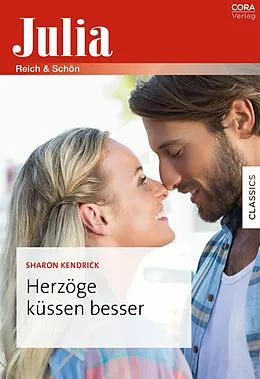 E-Book (epub) Herzöge küssen besser von Sharon Kendrick