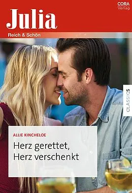E-Book (epub) Herz gerettet, Herz verschenkt von Allie Kincheloe