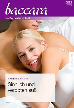 E-Book (epub) Sinnlich und verboten süß von Christine Rimmer
