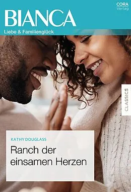 E-Book (epub) Ranch der einsamen Herzen von Kathy Douglass