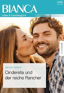 E-Book (epub) Cinderella und der reiche Rancher von Melissa Senate