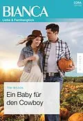 E-Book (epub) Ein Baby für den Cowboy von Teri Wilson