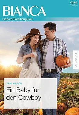 E-Book (epub) Ein Baby für den Cowboy von Teri Wilson