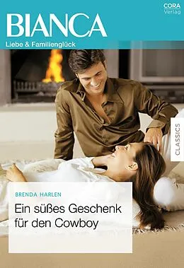 E-Book (epub) Ein süßes Geschenk für den Cowboy von Brenda Harlen