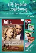 E-Book (epub) Italienische Verführung - 6 Lovestorys mit Traummännern von Susan Meier, Tara Pammi, Abby Green