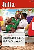 E-Book (epub) Stürmische Nacht mit dem Rivalen von Maya Blake