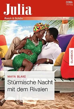 E-Book (epub) Stürmische Nacht mit dem Rivalen von Maya Blake