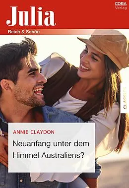 E-Book (epub) Neuanfang unter dem Himmel Australiens? von Annie Claydon