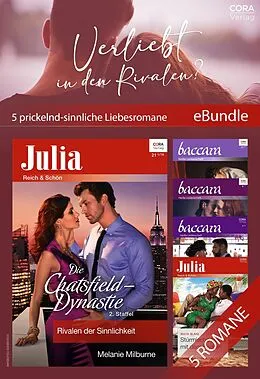 E-Book (epub) Verliebt in den Rivalen? - 5 prickelnd-sinnliche Liebesromane von Melanie Milburne, Maya Blake, Katherine Garbera