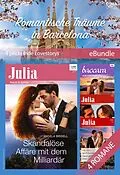 E-Book (epub) Romantische Träume in Barcelona - 4 prickelnde Lovestorys von Clare Connelly, Lucy Monroe, Olivia Gates