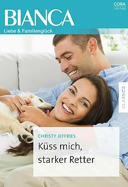 E-Book (epub) Küss mich, starker Retter von Christy Jeffries