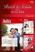 E-Book (epub) Reich & Schön - Best of Julia 2024 von Julia James, Tara Pammi, Lorraine Hall
