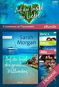 E-Book (epub) Auf der Insel der Liebe - 5 Lovestorys an Traumzielen von Sarah Morgan, Ann Roth, Nicola Marsh