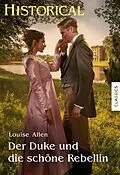 E-Book (epub) Der Duke und die schöne Rebellin von Louise Allen