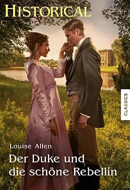 E-Book (epub) Der Duke und die schöne Rebellin von Louise Allen