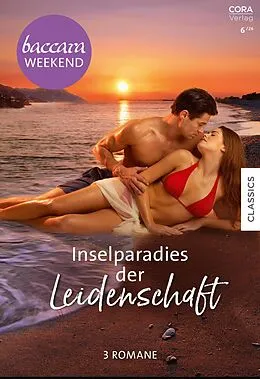 E-Book (epub) Baccara Weekend Band 62 von Robyn Grady, Barbara Boswell, Kate Carlisle
