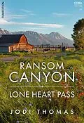 E-Book (epub) Ransom Canyon: Lone Heart Pass von Jodi Thomas
