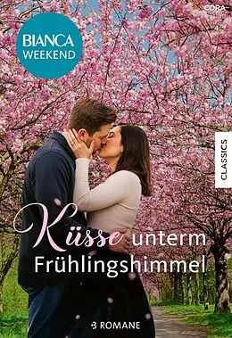 E-Book (epub) Bianca Weekend Band 44 von Claire Baxter, Christine Rimmer, Annette Broadrick