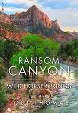 E-Book (epub) Ransom Canyon: Wild Horse Springs von Jodi Thomas
