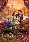E-Book (epub) Julia präsentiert Träume aus 1001 Nacht Band 21 von Tara Pammi, Lucy Gordon, Carol Marinelli