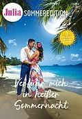 E-Book (epub) Julia Sommeredition Band 7 von Maureen Child, Michelle Douglas, Liz Fielding