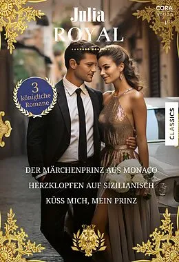 E-Book (epub) Julia Royal Band 48 von Rebecca Winters, Sandra Marton, Tina Leonard
