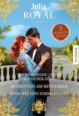 E-Book (epub) Julia Royal Band 52 von Robyn Donald, Fiona Hood-Stewart, Sandra Marton
