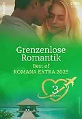 E-Book (epub) Grenzenlose Romantik - Best of Romana Extra 2025 von Julie Dearing, Nina Milne, Teresa Carpenter