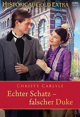 E-Book (epub) Echter Schatz - falscher Duke von Christy Carlyle, Christy Carlyle