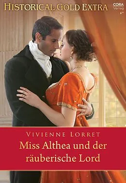 E-Book (epub) Miss Althea und der räuberische Lord von Vivienne Lorret