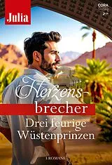 E-Book (epub) Julia Herzensbrecher Band 67 von Kim Lawrence, Sharon Kendrick, Penny Jordan