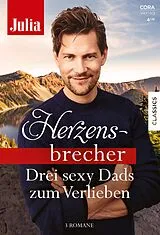 E-Book (epub) Julia Herzensbrecher Band 69 von Janelle Denison, Cathy Mcdavid, Tanya Michaels