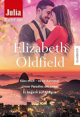 E-Book (epub) Julia Best of Band 300 von Elizabeth Oldfield, Elizabeth Oldfield