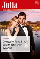 E-Book (epub) Die gestohlene Braut des griechischen Tycoons von Heidi Rice, Heidi Rice
