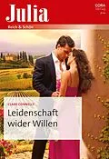 E-Book (epub) Leidenschaft wider Willen von Clare Connelly