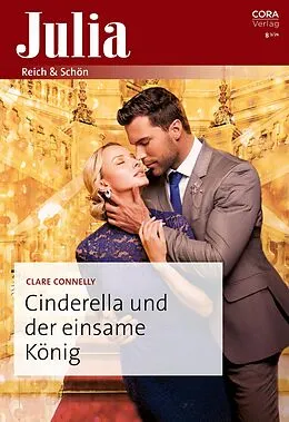 E-Book (epub) Cinderella und der einsame König von Clare Connelly