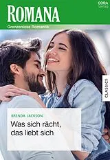 E-Book (epub) Was sich rächt, das liebt sich von Brenda Jackson