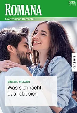 E-Book (epub) Was sich rächt, das liebt sich von Brenda Jackson